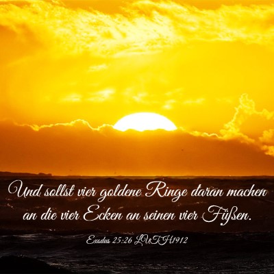Picture 03 - Exodus 25:26 LUTH1912 - Und sollst vier goldene Ringe daran machen an die - Bible Verse Picture