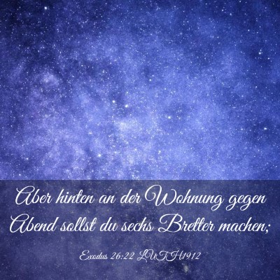 Picture 03 - Exodus 26:22 LUTH1912 - Aber hinten an der Wohnung gegen Abend sollst du - Bible Verse Picture