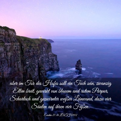 Picture 03 - Exodus 27:16 LUTH1912 - aber im Tor des Hofes soll ein Tuch sein, zwanzig - Bible Verse Picture