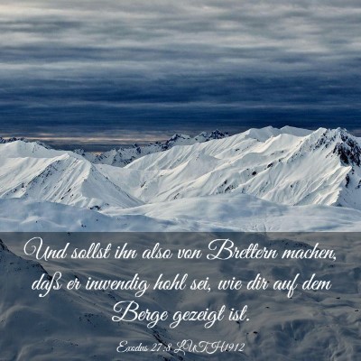 Picture 03 - Exodus 27:8 LUTH1912 - Und sollst ihn also von Brettern machen, daß er - Bible Verse Picture