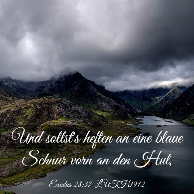 Picture 03 - Exodus 28:37 LUTH1912 - Und sollst's heften an eine blaue Schnur vorn an - Bible Verse Picture