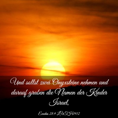 Picture 03 - Exodus 28:9 LUTH1912 - Und sollst zwei Onyxsteine nehmen und darauf - Bible Verse Picture