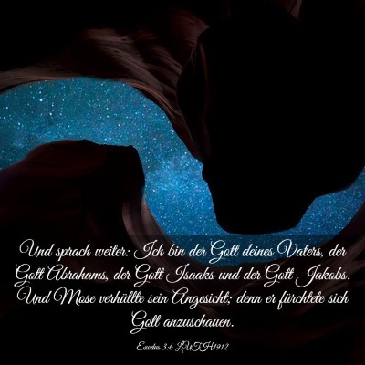 Picture 03 - Exodus 3:6 LUTH1912 - Und sprach weiter: Ich bin der Gott deines - Bible Verse Picture