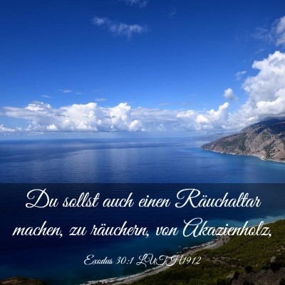 Picture 03 - Exodus 30:1 LUTH1912 - Du sollst auch einen Räuchaltar machen, zu - Bible Verse Picture