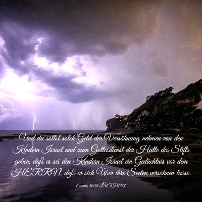 Picture 03 - Exodus 30:16 LUTH1912 - Und du sollst solch Geld der Versöhnung nehmen - Bible Verse Picture