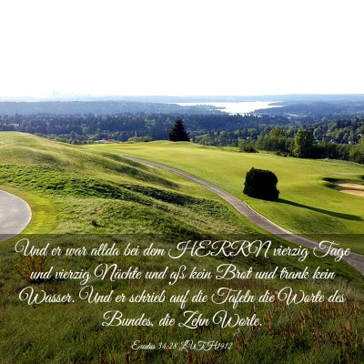 Picture 03 - Exodus 34:28 LUTH1912 - Und er war allda bei dem HERRN vierzig Tage und - Bible Verse Picture