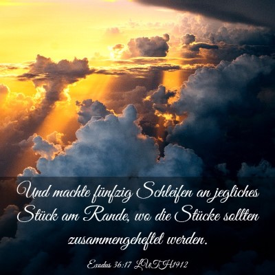 Picture 03 - Exodus 36:17 LUTH1912 - Und machte fünfzig Schleifen an jegliches Stück - Bible Verse Picture