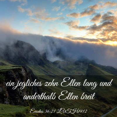 Picture 03 - Exodus 36:21 LUTH1912 - ein jegliches zehn Ellen lang und anderthalb - Bible Verse Picture