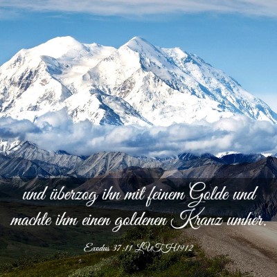 Picture 03 - Exodus 37:11 LUTH1912 - und überzog ihn mit feinem Golde und machte ihm - Bible Verse Picture