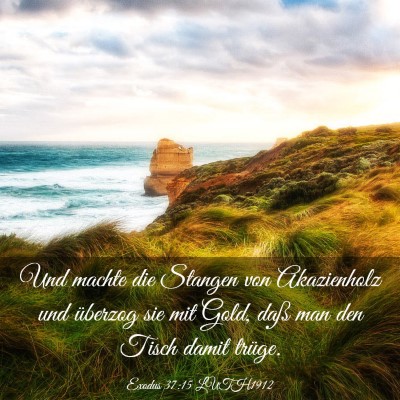 Picture 03 - Exodus 37:15 LUTH1912 - Und machte die Stangen von Akazienholz und - Bible Verse Picture