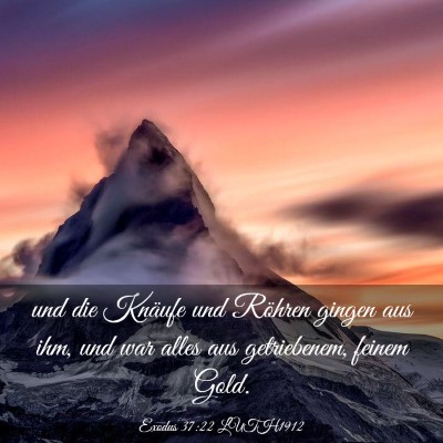 Picture 03 - Exodus 37:22 LUTH1912 - und die Knäufe und Röhren gingen aus ihm, und - Bible Verse Picture