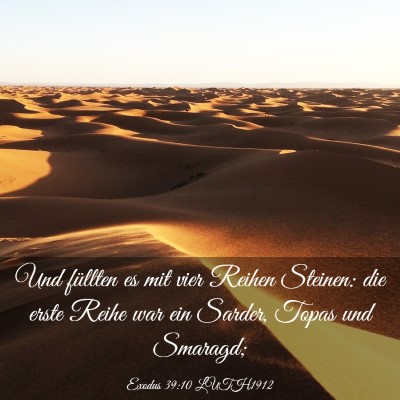 Picture 03 - Exodus 39:10 LUTH1912 - Und füllten es mit vier Reihen Steinen: die - Bible Verse Picture