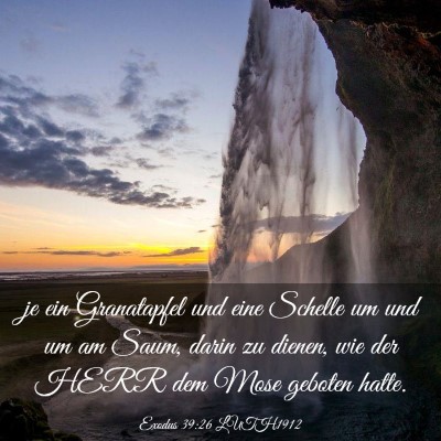 Picture 03 - Exodus 39:26 LUTH1912 - je ein Granatapfel und eine Schelle um und um am - Bible Verse Picture