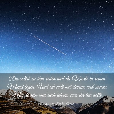 Picture 03 - Exodus 4:15 LUTH1912 - Du sollst zu ihm reden und die Worte in seinen - Bible Verse Picture