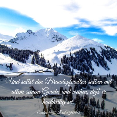 Picture 03 - Exodus 40:10 LUTH1912 - Und sollst den Brandopferaltar salben mit allem - Bible Verse Picture