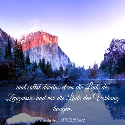 Picture 03 - Exodus 40:3 LUTH1912 - und sollst darein setzen die Lade des Zeugnisses - Bible Verse Picture