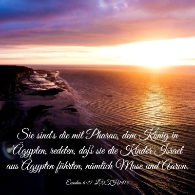Picture 03 - Exodus 6:27 LUTH1912 - Sie sind's die mit Pharao, dem König in - Bible Verse Picture