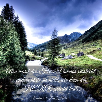 Picture 03 - Exodus 7:13 LUTH1912 - Also ward das Herz Pharaos verstockt, und er - Bible Verse Picture