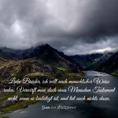 Picture 03 - Galater 3:15 LUTH1912 - Liebe Brüder, ich will nach menschlicher Weise - Bible Verse Picture