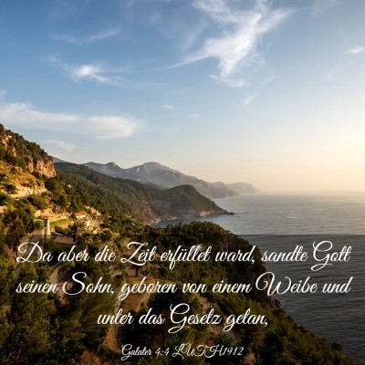 Picture 03 - Galater 4:4 LUTH1912 - Da aber die Zeit erfüllet ward, sandte Gott - Bible Verse Picture