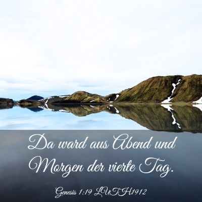 Picture 03 - Genesis 1:19 LUTH1912 - Da ward aus Abend und Morgen der vierte - Bible Verse Picture