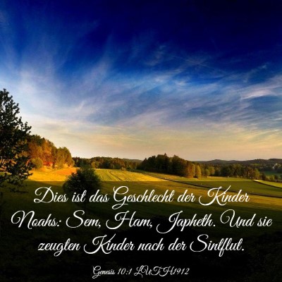 Picture 03 - Genesis 10:1 LUTH1912 - Dies ist das Geschlecht der Kinder Noahs: Sem, - Bible Verse Picture