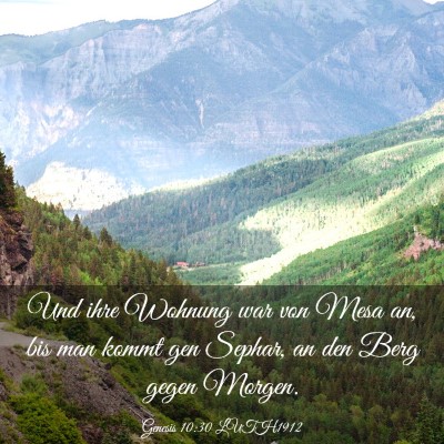 Picture 03 - Genesis 10:30 LUTH1912 - Und ihre Wohnung war von Mesa an, bis man kommt - Bible Verse Picture