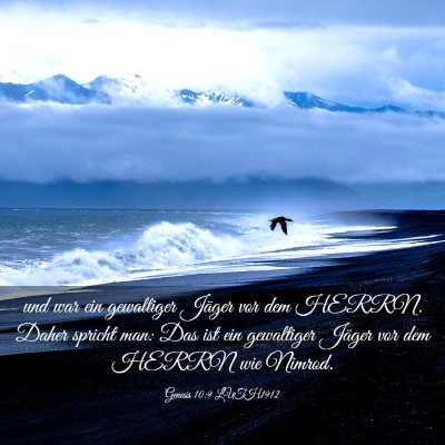 Picture 03 - Genesis 10:9 LUTH1912 - und war ein gewaltiger Jäger vor dem HERRN. - Bible Verse Picture