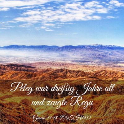 Picture 03 - Genesis 11:18 LUTH1912 - Peleg war dreißig Jahre alt und zeugte - Bible Verse Picture