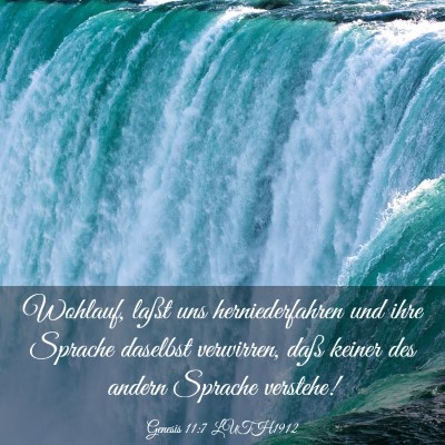 Picture 03 - Genesis 11:7 LUTH1912 - Wohlauf, laßt uns herniederfahren und ihre - Bible Verse Picture
