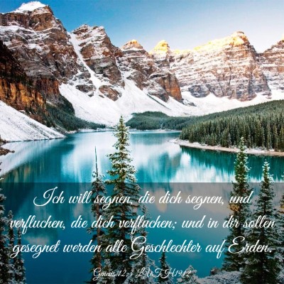 Picture 03 - Genesis 12:3 LUTH1912 - Ich will segnen, die dich segnen, und verfluchen, - Bible Verse Picture