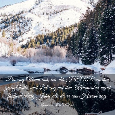 Picture 03 - Genesis 12:4 LUTH1912 - Da zog Abram aus, wie der HERR zu ihm gesagt - Bible Verse Picture