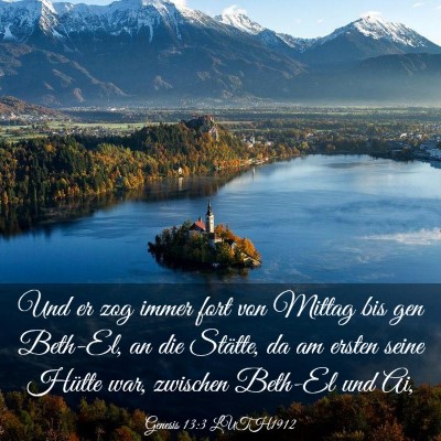 Picture 03 - Genesis 13:3 LUTH1912 - Und er zog immer fort von Mittag bis gen Beth-El, - Bible Verse Picture