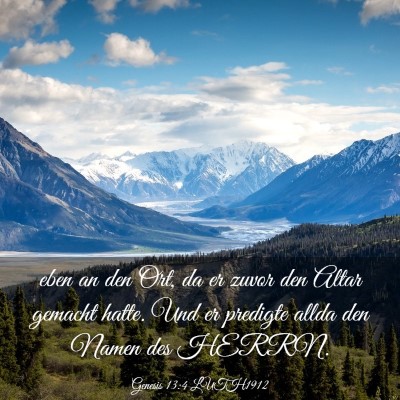 Picture 03 - Genesis 13:4 LUTH1912 - eben an den Ort, da er zuvor den Altar gemacht - Bible Verse Picture