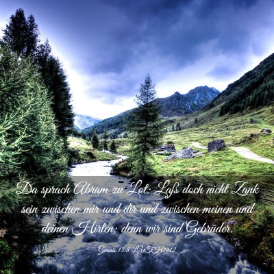 Picture 03 - Genesis 13:8 LUTH1912 - Da sprach Abram zu Lot: Laß doch nicht Zank sein - Bible Verse Picture