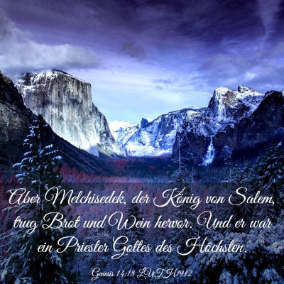 Picture 03 - Genesis 14:18 LUTH1912 - Aber Melchisedek, der König von Salem, trug Brot - Bible Verse Picture