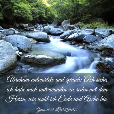 Picture 03 - Genesis 18:27 LUTH1912 - Abraham antwortete und sprach: Ach siehe, ich - Bible Verse Picture