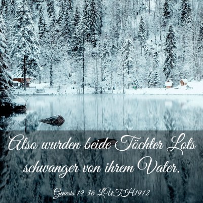 Picture 03 - Genesis 19:36 LUTH1912 - Also wurden beide Töchter Lots schwanger von - Bible Verse Picture