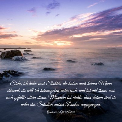 Picture 03 - Genesis 19:8 LUTH1912 - Siehe, ich habe zwei Töchter, die haben noch - Bible Verse Picture
