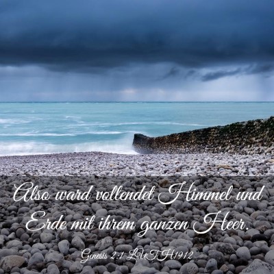 Picture 03 - Genesis 2:1 LUTH1912 - Also ward vollendet Himmel und Erde mit ihrem - Bible Verse Picture