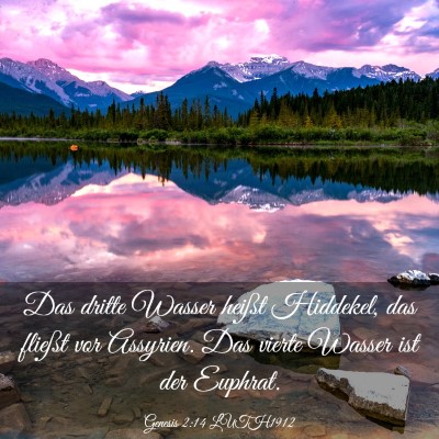 Picture 03 - Genesis 2:14 LUTH1912 - Das dritte Wasser heißt Hiddekel, das fließt - Bible Verse Picture
