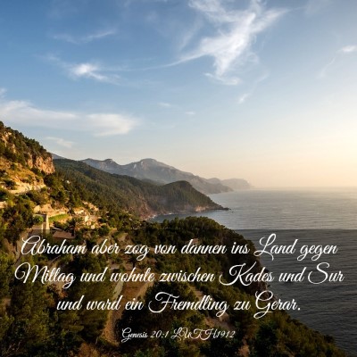 Picture 03 - Genesis 20:1 LUTH1912 - Abraham aber zog von dannen ins Land gegen Mittag - Bible Verse Picture