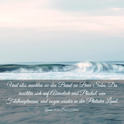 Picture 03 - Genesis 21:32 LUTH1912 - Und also machten sie den Bund zu Beer-Seba. Da - Bible Verse Picture