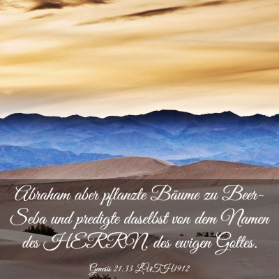 Picture 03 - Genesis 21:33 LUTH1912 - Abraham aber pflanzte Bäume zu Beer-Seba und - Bible Verse Picture