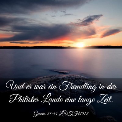 Picture 03 - Genesis 21:34 LUTH1912 - Und er war ein Fremdling in der Philister Lande - Bible Verse Picture