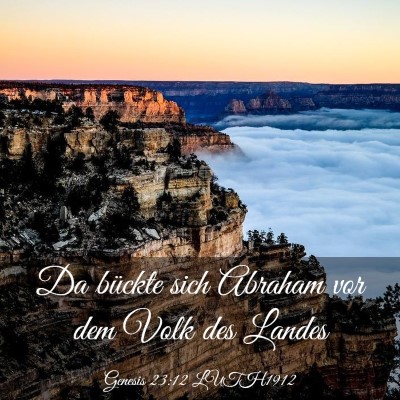 Picture 03 - Genesis 23:12 LUTH1912 - Da bückte sich Abraham vor dem Volk des - Bible Verse Picture