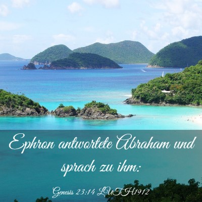 Picture 03 - Genesis 23:14 LUTH1912 - Ephron antwortete Abraham und sprach zu - Bible Verse Picture