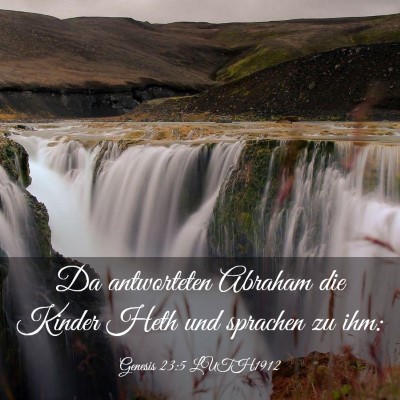 Picture 03 - Genesis 23:5 LUTH1912 - Da antworteten Abraham die Kinder Heth und - Bible Verse Picture