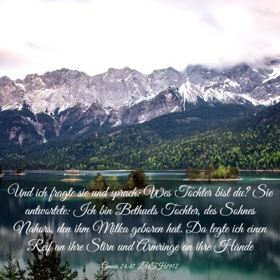 Picture 03 - Genesis 24:47 LUTH1912 - Und ich fragte sie und sprach: Wes Tochter bist - Bible Verse Picture