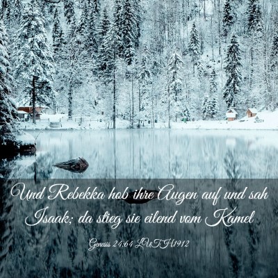 Picture 03 - Genesis 24:64 LUTH1912 - Und Rebekka hob ihre Augen auf und sah Isaak; da - Bible Verse Picture